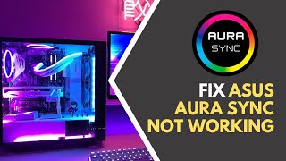 ✅ How to FIX AURA SYNC FAST LATEST 2023 FIX  Fix Asus Aura Sync Not Working [upl. by Illom220]