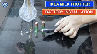 IKEA Milk Frother Battery Installation Procedure [upl. by Cid]