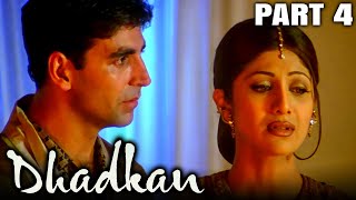 Dhadkan 2000 Part 4  Bollywood Romantic Full Movie l Akshay Kumar Sunil Shetty Shilpa Shetty [upl. by Caterina562]