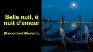 BarcarolleOffenbach Belle nuit ô nuit damour French lyrics and English translation [upl. by Yoshio]