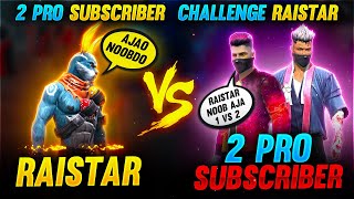 Raistar VS 2 Pro Subscriber Challenge Raistar  Solo Vs Duo Clash Squad  Garena Free Fire [upl. by Ahsinrev]