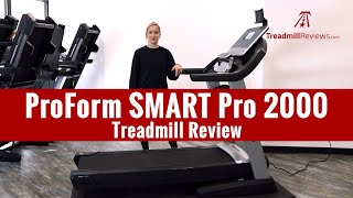 ProForm SMART Pro 2000 Treadmill Review 2019 Model [upl. by Nelia]