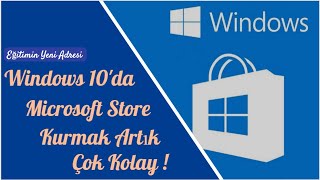 Windows 10da Microsoft Store Yüklemek Çok Kolay  Çözüldü [upl. by Drawets]