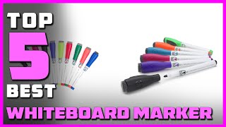 Best Whiteboard Marker in 2024  5 Whiteboard Marker Review [upl. by Stickney269]