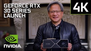 NVIDIA GeForce RTX 30 Series  Official Launch Event 4K [upl. by Naam]