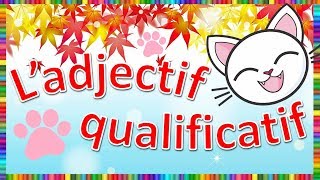 Ladjectif qualificatif [upl. by Tolman958]