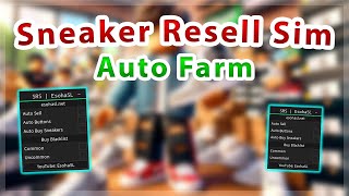 Sneaker Resell Simulator  Auto Sell  Buy Sneakers  Buttons Script [upl. by Anirbak33]