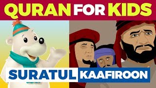 Learn Quran Cartoon  Surah AlKaafiroon [upl. by Enihpesoj]