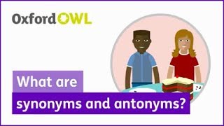 What are synonyms and antonyms  Oxford Owl [upl. by Aratnahs]