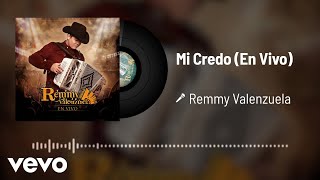 Remmy Valenzuela  Mi Credo Audio  En Vivo [upl. by Cai742]