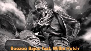 Boozoo Bajou feat Willie Hutch  Second To None [upl. by Jobina]