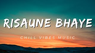 risaune bhaye lyrics [upl. by Maureen]