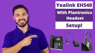 How To Setup Yealink EHS40 With Plantronics Wireless Headset [upl. by Jasik]