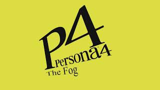 The Fog  Persona 4 [upl. by Atrebor]