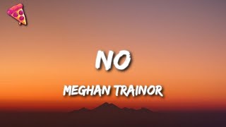 Meghan Trainor  No [upl. by Floro378]