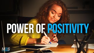 THE POWER OF POSITIVITY  Best Motivational Video For Positive Thinking [upl. by Massiw]