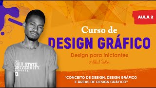 Curso de design gráfico para iniciantes  Aula 2  Conceito de design design gráfico e áreas [upl. by Malloy]