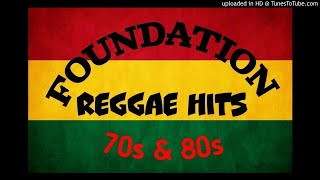 70s amp 80s FOUNDATION REGGAE HITS [upl. by Euqinomad]