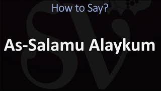 How to Pronounce As Salamu Alaykum ARABIC [upl. by Ayikal686]