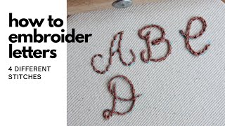 How to Embroider Letters  4 Embroidery Stitches That Work Well For Lettering [upl. by Ynnot]