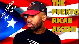 How To Speak Like A Puerto Rican The Puerto Rican Accent [upl. by Nyrrat635]