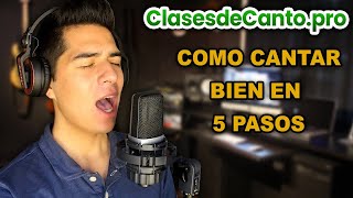 Como Cantar Bien en 5 Pasos  Clasesdecantopro [upl. by Merry]