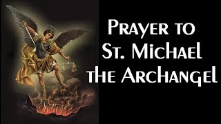 Prayer to St Michael the Archangel [upl. by Airtemak]