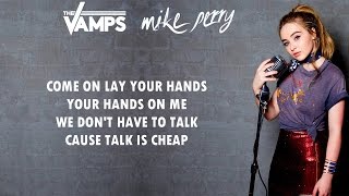 Mike Perry ft The Vamps amp Sabrina Carpenter  Hands Lyrics [upl. by Tench862]