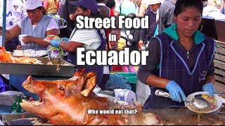 Street Food in Ecuador  Street Food Market Otavalo [upl. by Berthoud]