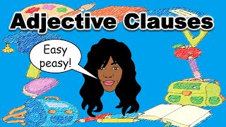 THE ADJECTIVE CLAUSE  Relative Clauses [upl. by Ettenirt]