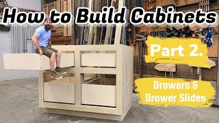 Build Cabinets The Easy Way  Building and Installing Drawers [upl. by Chemarin]