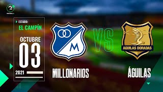 Millonarios Vs Águilas  Liga Betplay EN VIVO [upl. by Hertzog770]