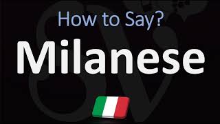 How to Pronounce Milanese CORRECTLY  Italian Pronunciation [upl. by Releehw118]