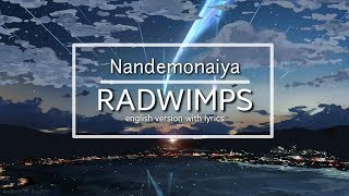 Nandemonaiya  RADWIMPS English version with Lyrics [upl. by Atnamas]