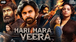 Pawan Kalyans HARI HARA VEERA Full Movie In Hindi  Rana Daggubati Nithya  South Action Movie [upl. by Ennahtebazile859]