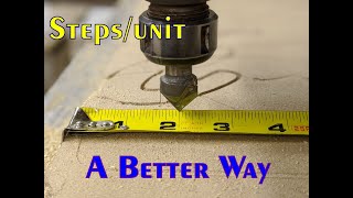 A Better Way to Calibrate StepsUnit on your CNC [upl. by Hugo]