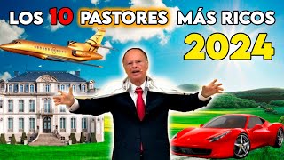 Los 10 PASTORES MÁS RICOS del mundo 2024 ENGLISH SUBTITLES [upl. by Ahsiloc]