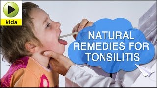 Kids Health Tonsillitis  Natural Home Remedies for Tonsillitis [upl. by Suruat]