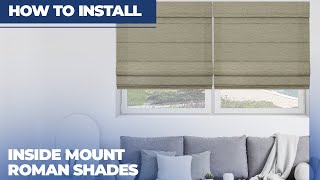 How to Install Inside Mount Roman Shades [upl. by Hannaj975]