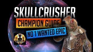 RAID Shadow Legends  SkullCrusher Champion Guide  MOST WANTED EPIC IN THE GAME [upl. by Entwistle]