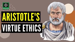 Aristotles Virtue Ethics [upl. by Madson874]