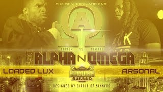 Loaded Lux vs Arsonal  UDubbs Alpha N Omega Rap Battle [upl. by Norted833]