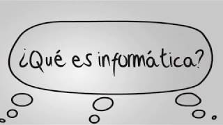 QUE ES INFORMÁTICA [upl. by Kuska]