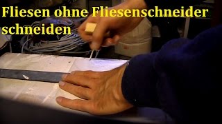 Lifehack Fliesen schneiden ohne Fliesenschneider [upl. by Blainey]