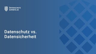 Datensicherheit vs Datenschutz – Definitionen und Unterschiede [upl. by Radferd930]