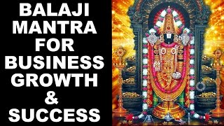 BALAJI MANTRA FOR BUSINESS GROWTH amp CAREER SUCCESS  VERY POWERFUL [upl. by Eissert]