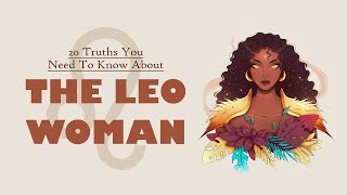 20 Truths About Leo Women You NEED To Know [upl. by Diego]