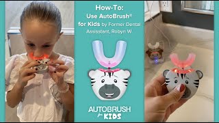 HowTo Use UShaped Toothbrush AutoBrush® for Kids by Former Dental Assistant Robyn W [upl. by Sahcnip69]