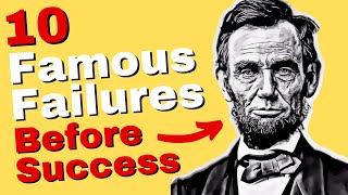 10 Famous Failures Who Never Gave Up and Succeeded in Life [upl. by Axia15]