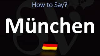 How to Pronounce München Munich [upl. by Oly970]